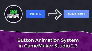 Button Animations in GameMaker Studio 2.3