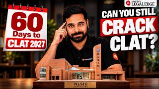 CLAT 2027 | 60 Days Left! Can You Still Crack CLAT & Get NLU | Utkarsh Sir