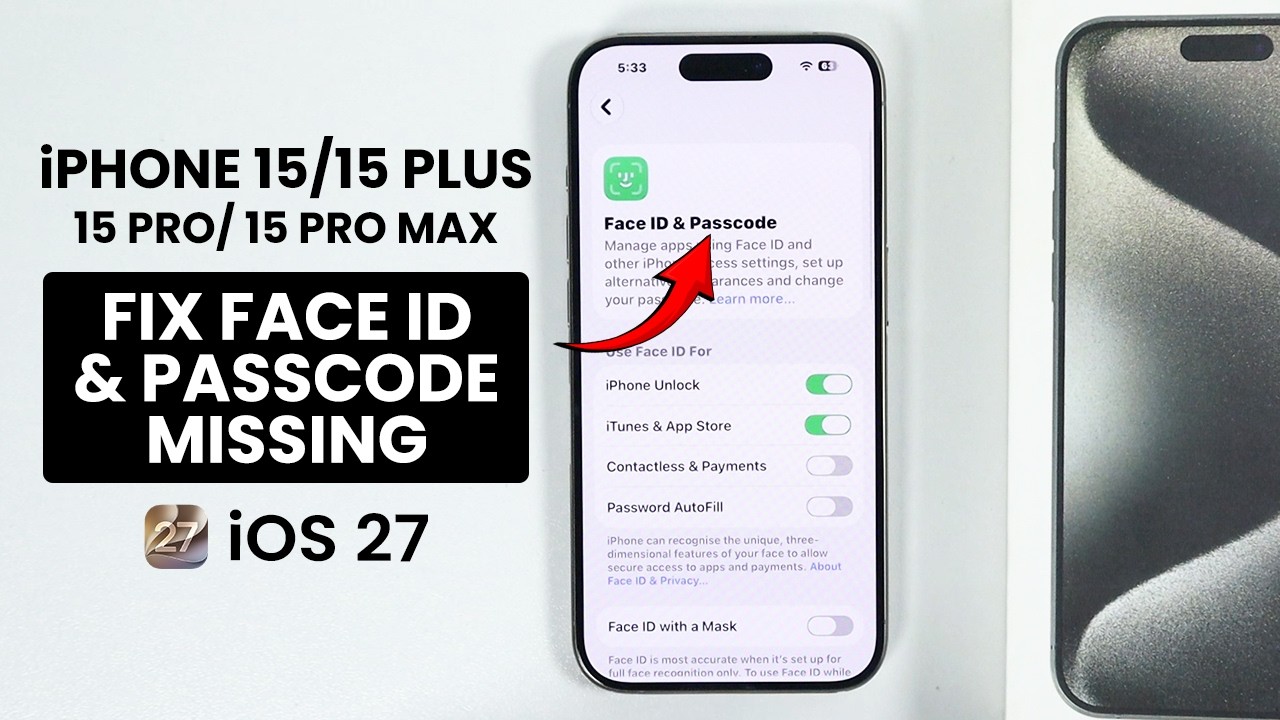 iOS 27 - Face ID and Passcode Missing in Settings on iPhone 15