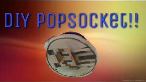 DIY Pop Socket!! | Tutorial Video