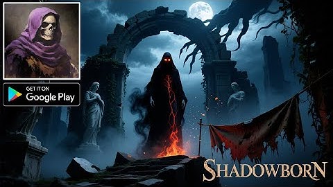 Shadowborn - Gameplay (Android)
