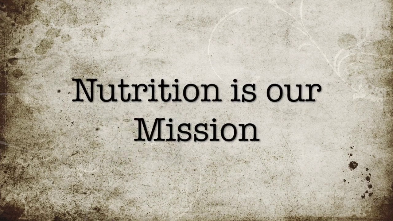 Nutrition Is Our Mission - YouTube