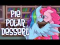 Pie Polar Dessert [MLP Fanfic Reading] (Romance - PinkieDash)