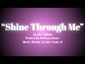 Luna Haunt - "Shine Through Me" Lyric Video