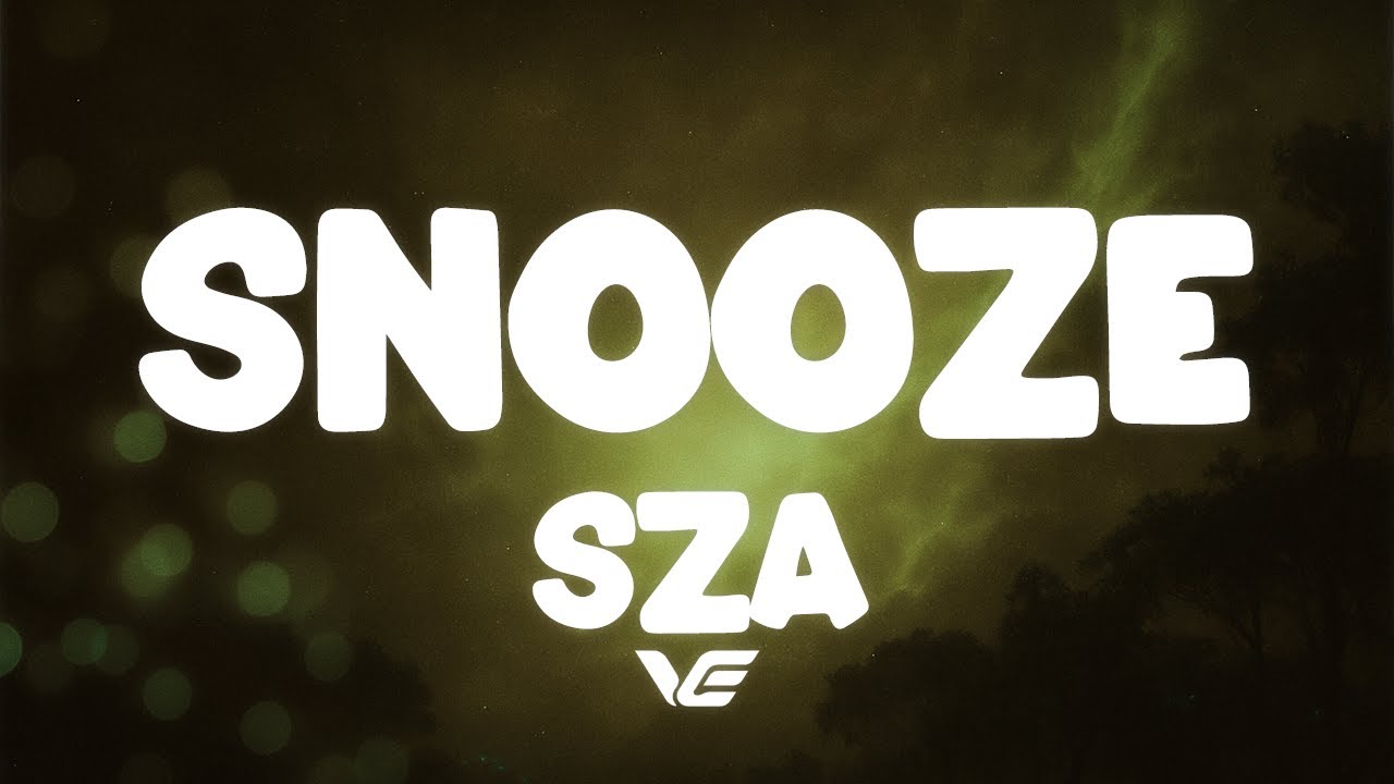 SZA - Snooze (Lyrics)