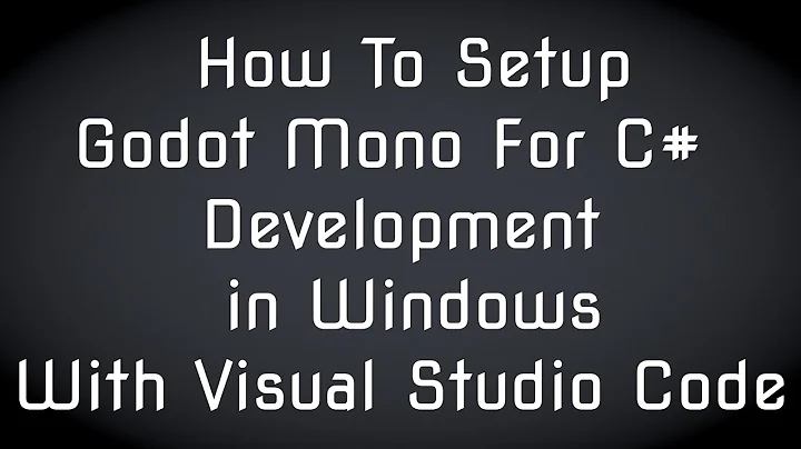 Setup Godot C# Mono Windows with Visual Studio Code .NET Framework 6.0 | 2022 New Guide