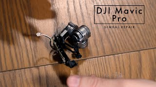DJI Mavic Pro - Full Gimbal Repair - Found this very hard!!