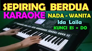 Download lagu Sepiring Berdua - Ida Laila | Karaoke Nada Wanita , Hd mp3