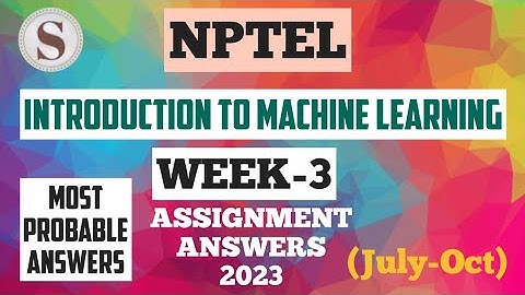 Introduction to Machine Learning || NPTEL week 3 answers 2023 #nptel #machinelearning #skumaredu