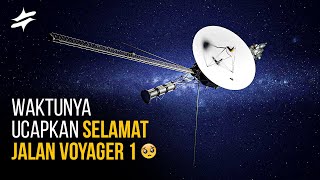 SUDAH TERLALU JAUH ? Pesawat Voyager 1 Tak Mampu Lagi Hubungi BUMI