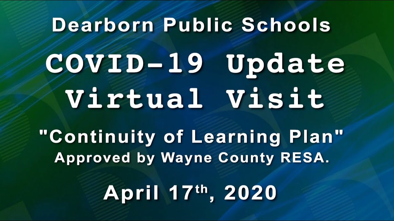 Virtual Visit:  April 17th COVID-19 Update - Continuity of Learning Plan Approved