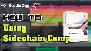 How to: Using Sidechain Compression with Studio One Prime - Part 3