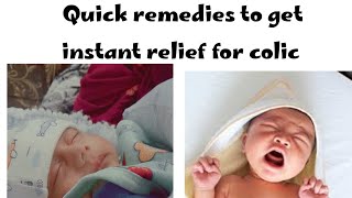 Quick remedies to get instant relief for colic/ Tips on helping with colic