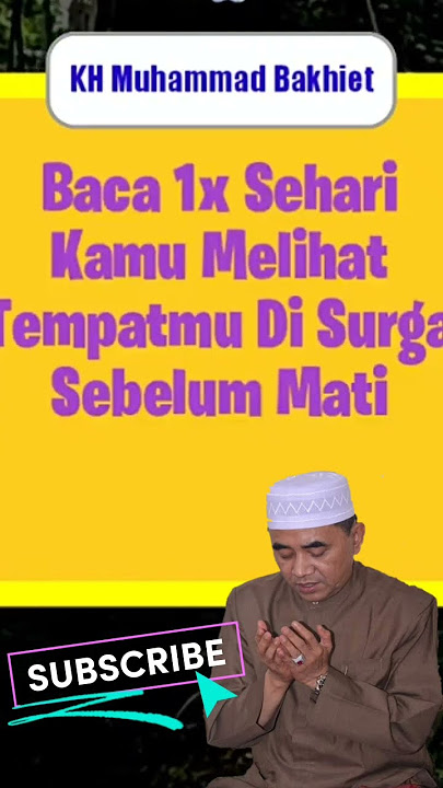 Kalimat Tasbih Subhanallah - Tidak mati sebelum melihat tempatnya di surga || Guru Bakhit