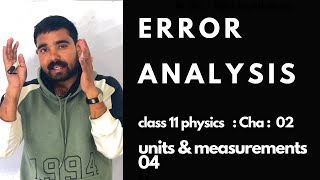 ERROR ANALYSIS :2 #Units and Measurements Class 11 Physics #ERROR ANALYSIS #Vivek #PhysicsWallah