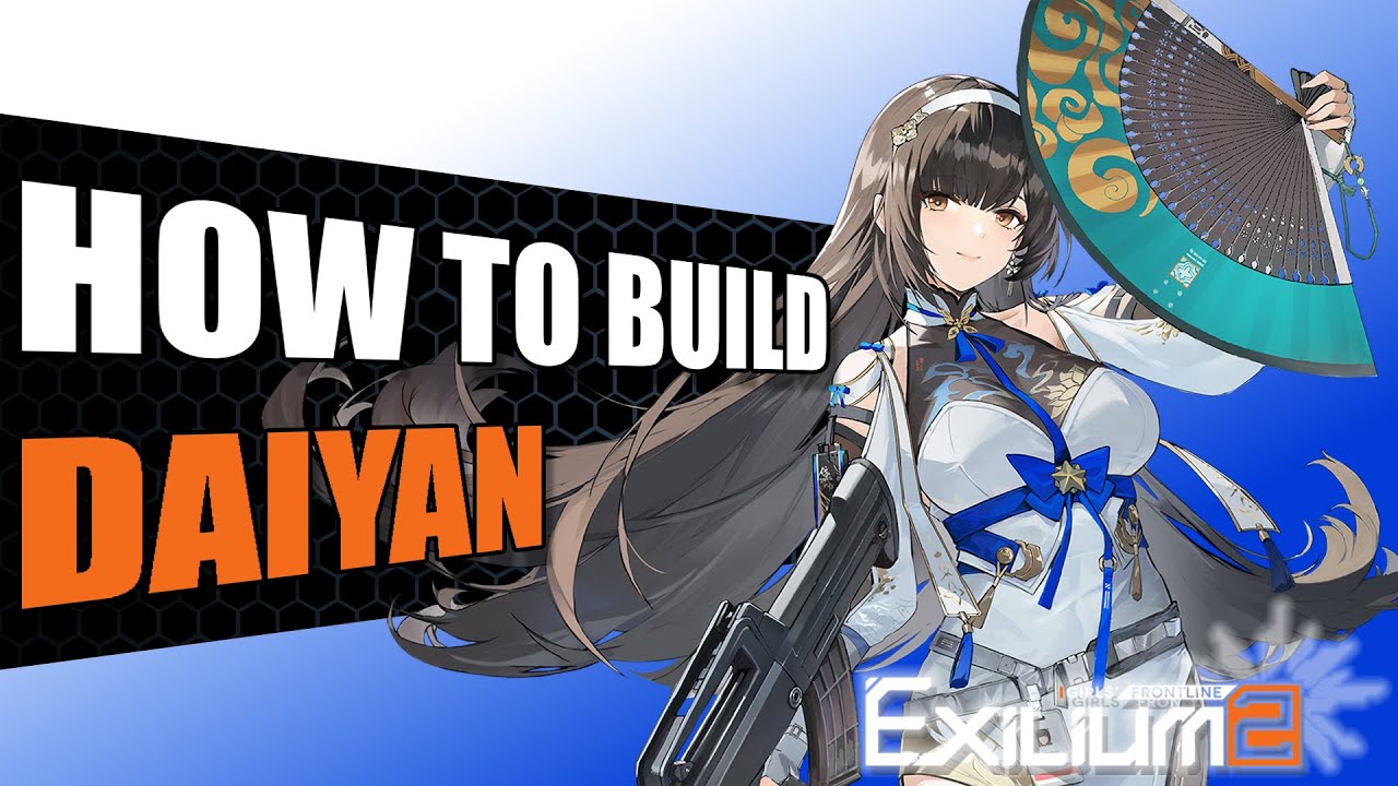 Daiyan Visual Guide [Teams, Attachments, Rotation] | Girls Frontline 2 ...