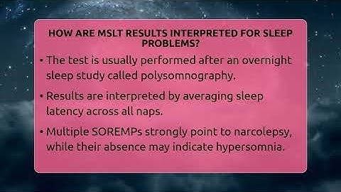 How Are MSLT Results Interpreted For Sleep Problems? - Sleep Apnea Support Network