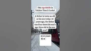 "Can You Solve This Tricky Age Riddle? Only 1% Can!"  #canyouanswer #riddlemathworld