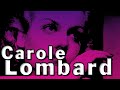 Carole Lombard | Su vida las mejores películas que interpretó en su brillante, y truncada carrera