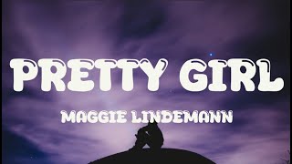 Maggie Lindemann - Pretty Girl (Lyrics)