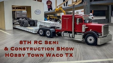 RC Semi & Construction Show at Hobbytown Waco TX, My First Outing with the Rigs