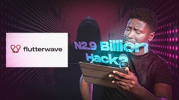 N2.9 Billion alleged hack from Flutterwave - Here