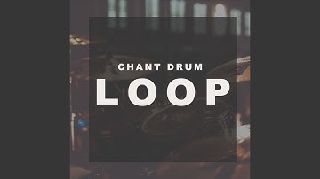 Chant Drum Loop 116 BPM