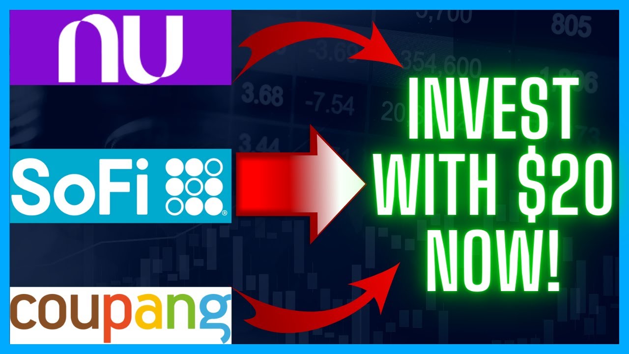 SoFi, Coupang, and Nu Holdings The 3 stocks under 20 you need to buy now! YouTube