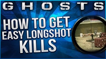 Call of Duty:Ghosts - "HOW TO GET LONGSHOT KILLS FAST & EASY!" - Multiplayer Tips & Tricks