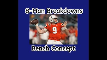 Bench Concept in 8-Man