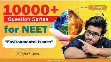 10000+ Questions Series for NEET | Environmental Issues | NCERT Based Questions | Ecology Practice