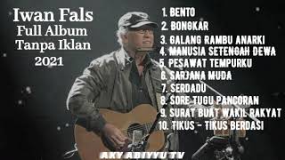 Full Album Iwan Fals Terpopuler || Tanpa Iklan