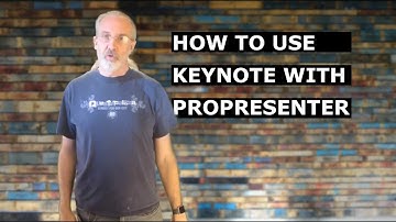 How to Use Keynote with ProPresenter