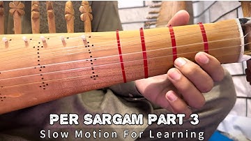 Per Sargam Part 3|Learning Best for practice| Slow Motion Tutorial.