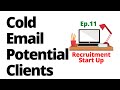 Best Cold Email Strategy In Recruitment - Easiest way to get recruitment clients