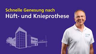 Schnelle Genesung nach Hüft- und Knieprothese