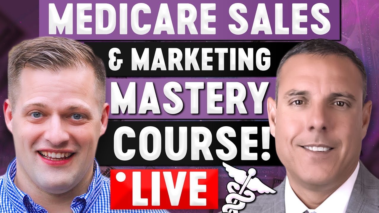 Medicare Sales & Marketing Mastery Training | 8+ Hours Of FREE Training ...