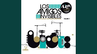 Miniatura de vídeo de "Los Amigos Invisibles - Llegaste Tarde"