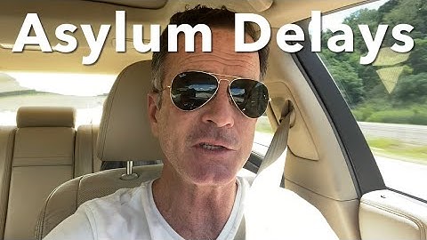 ASYLUM RECEIPTS DELAYED!