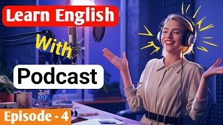 Learning English With Podcast Conversation | Episode 4 | Job Interview English Podcas