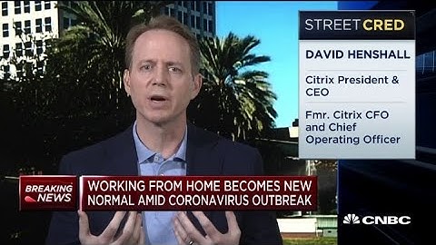 Coronavirus: Working from home is the new normal, Citrix CEO says
