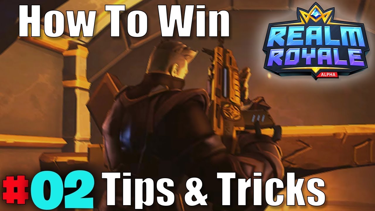 Realm Royale - How to Win - Tips and Tricks