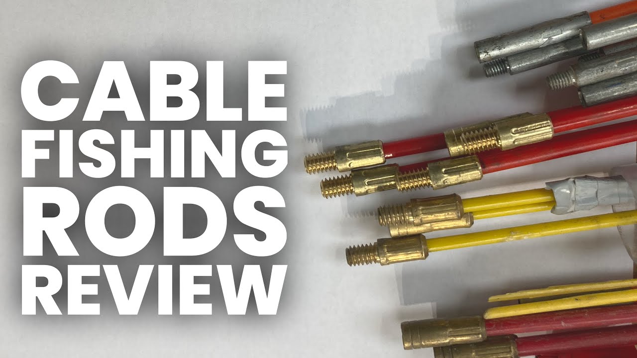 Cable fishing rods reviewSuper rods& ck tools mighty rods Electrician TV  review 