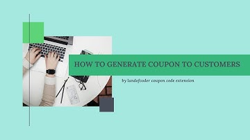 How To Generate Auto Coupon Directly To The Customers - Magento 2 Coupon Extension Tutorials