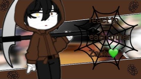 my favourite anime characters react to each other Zack||5/8|| 「 R e e m💚☆！」||