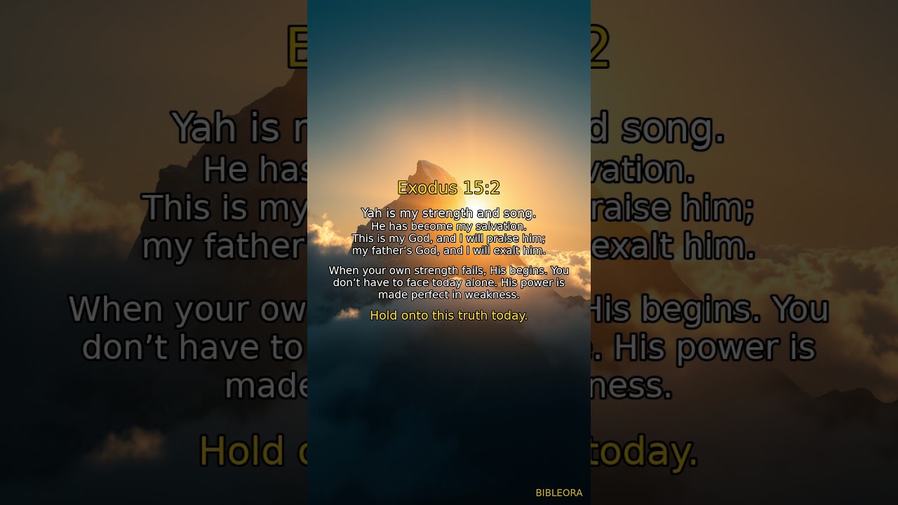 ✝️ POWERFUL SCRIPTURE: Find Strength | Exodus 15:2 #shorts
