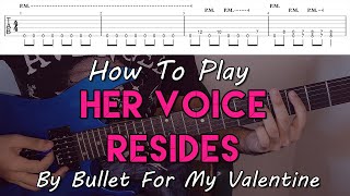 How To Play Her Voice Resides By Bullet For My Valentine  Song Tutorial With Tab