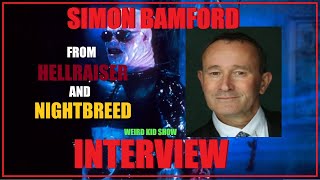 SIMON BAMFORD from HELLRAISER and NIGHTBREED interview