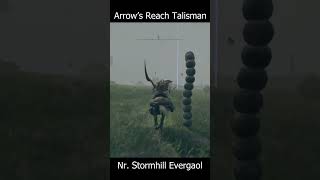 #eldenring #shorts 14 | Arrow's Reach #Talisman | Stormhill Evergaol