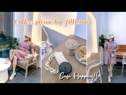 CAFÉ HOPPING (COFFEE, PLEASE BY JILLICIOUS) | GIEVIE'S TVLOG #89 #cafehopping #cafevlog #foodie